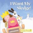 Little Princess - I Want My Sledge! For Cheap