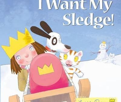 Little Princess - I Want My Sledge! For Cheap