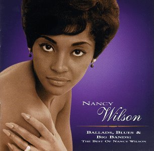 WILSON, NANCY - BALLADS BLUES & BIG BANDS: BEST OF For Sale